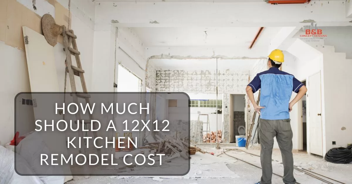 Read more about the article How Much Should a 12X12 Kitchen Remodel Cost