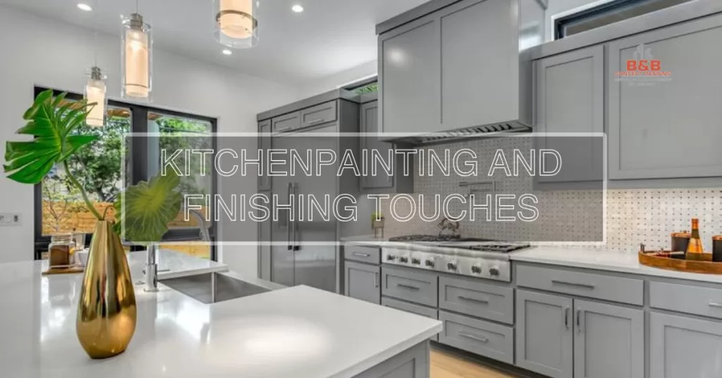 Kitchen Painting And Finishing Touches - B & B Concept Designs